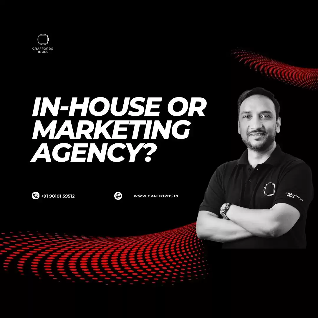 In-house Marketing or Hire a Digital Marketing agency?