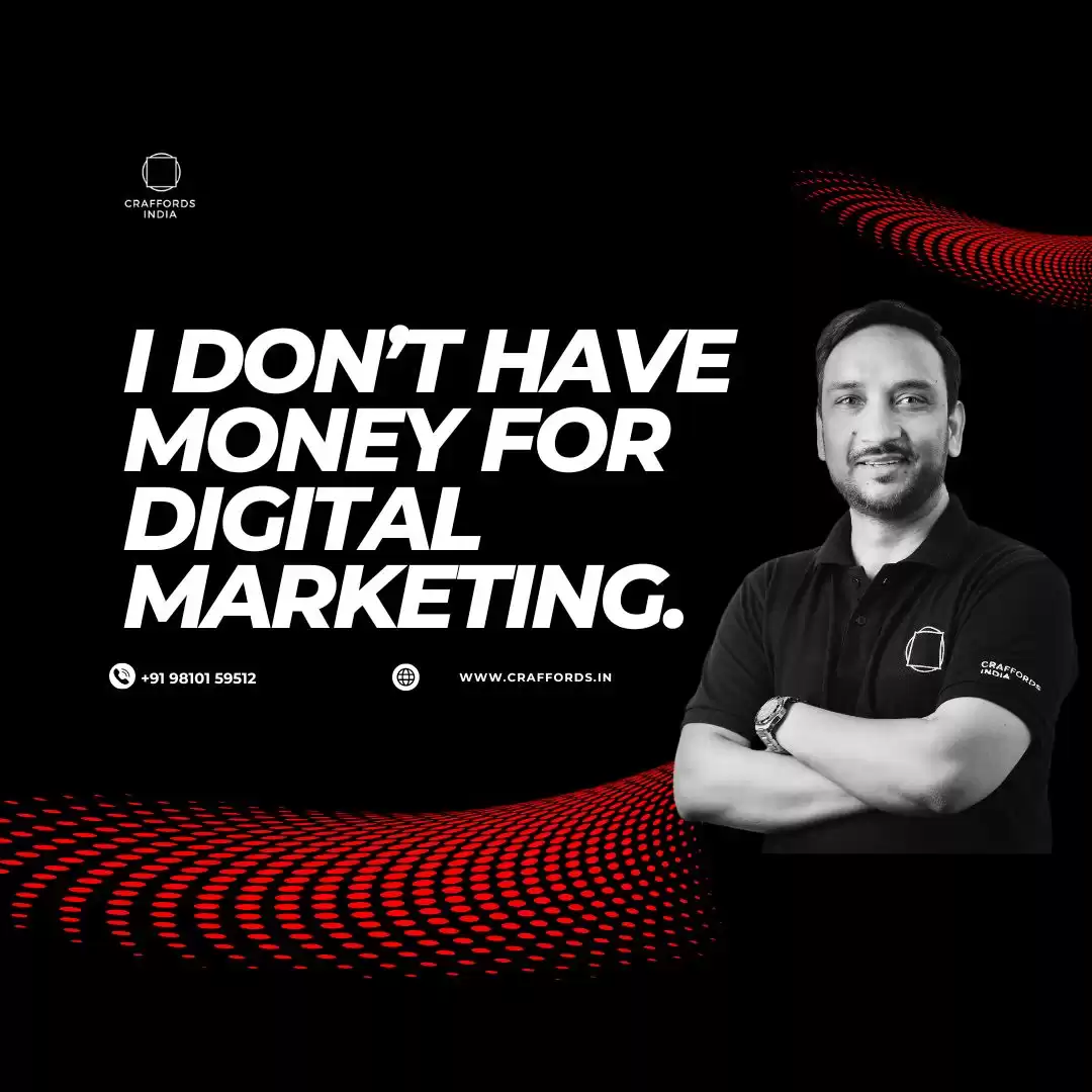 You Do Not Have Budget for Digital Marketing?